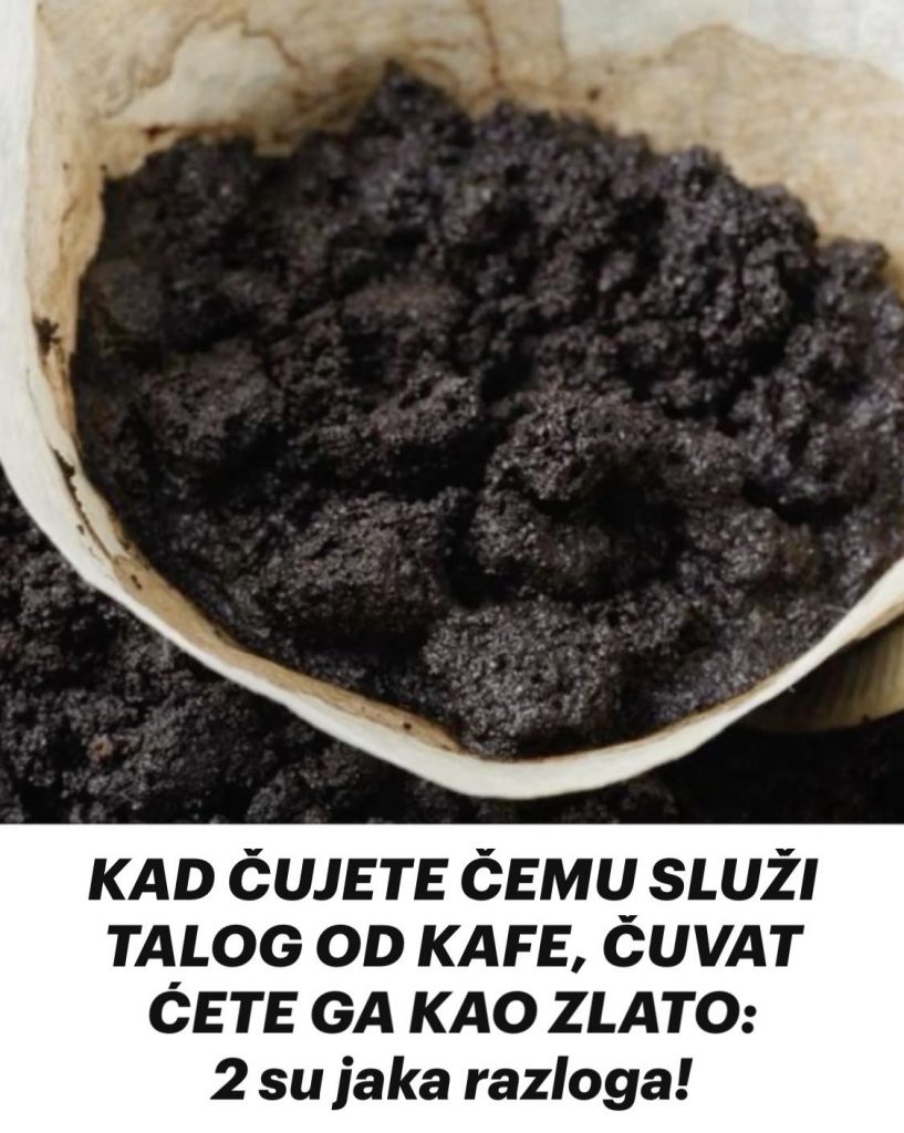 Kad Ujete Emu Slu I Talog Od Kafe Uvat Ete Ga Kao Zlato Su Jaka